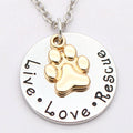 Pet Lover Dog Paw Necklace "Live · Love · Rescue"